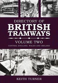 Produktbild: The Directory of British Tramways, Vol. II