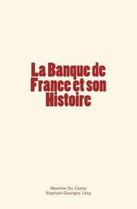 Produktbild: La Banque de France et son Histoire