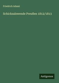 Produktbild: Schicksalswende Preu&szlig;en 1812/1813