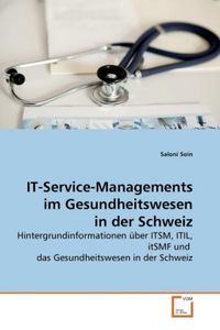 Produktbild: Soin, S: IT-Service-Managements im Gesundheitswesen in der S