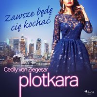 Produktbild: Plotkara 12: Zawsze będę cię kochać