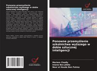 Produktbild: Ponowne przemy&iquest;lenie szkolnictwa wy&iquest;szego w dobie sztucznej inteligencji