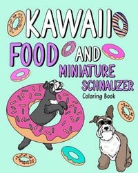 Produktbild: Kawaii Food and Miniature Schnauzer