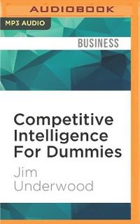 Bild vom Artikel Competitive Intelligence for Dummies vom Autor Jim Underwood
