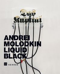 Produktbild: Andrei Molodkin &ndash; Liquid Black