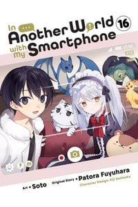 Produktbild: In Another World with My Smartphone, Vol. 16 (manga)