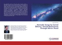 Produktbild: Nomadic Songs by Cornel &iquest;&iquest;ranu / Sound Resonances Through Mirror Shard