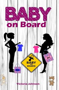Bild vom Artikel Baby on Board vom Autor Victoria Johnson