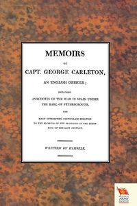 Produktbild: MEMOIRS OF CAPT. GEORGE CARLETON, An English Officer; Including Anecdotes of the War in Spain Under The Earl of Peterborough (War of the Spanish Succession )1701-1714