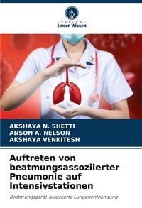 Produktbild: Auftreten von beatmungsassoziierter Pneumonie auf Intensivstationen