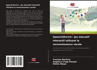 Produktbild: Speech2Enrich : Jeu &eacute;ducatif interactif utilisant la reconnaissance vocale