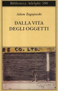 Produktbild: Dalla vita degli oggetti. Poesie 1983-2005