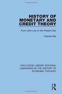 Produktbild: Rist, C: History of Monetary and Credit Theory