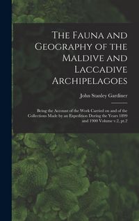 Produktbild: The Fauna and Geography of the Maldive and Laccadive Archipelagoes