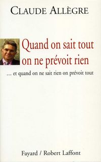 Produktbild: Quand on sait tout on ne pr&eacute;voit rien