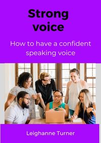 Produktbild: How To Have A Strong & Confident Speaking Voice