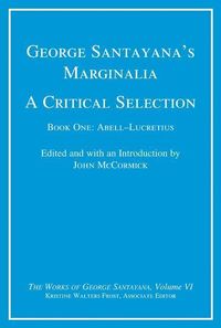 Produktbild: George Santayana's Marginalia, a Critical Selection, Volume 6
