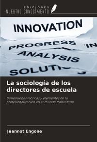 Produktbild: La sociolog&iacute;a de los directores de escuela