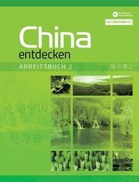 Produktbild: China entdecken - Arbeitsbuch 2 (&uuml;berarbeitete Neuauflage)
