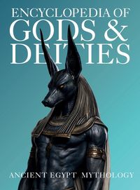 Produktbild: Encyclopedia of Gods & Deities - Ancient Egypt