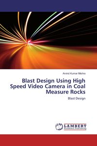 Produktbild: Blast Design Using High Speed Video Camera in Coal Measure Rocks