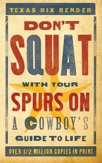 Produktbild: Don't Squat With Your Spurs On