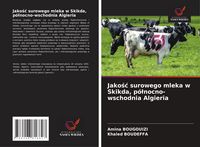 Produktbild: Jako&iquest;&iquest; surowego mleka w Skikda, p&oacute;&iquest;nocno-wschodnia Algieria