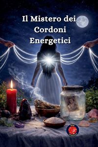 Produktbild: Il Mistero dei Cordoni Energetici