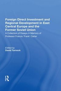 Produktbild: Foreign Direct Investment and Regional Development in East Central Europe and the Former Soviet Union
