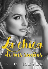 Produktbild: La chica de mis sue&ntilde;os.