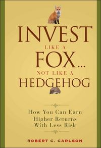 Produktbild: Invest Like a Fox... Not Like a Hedgehog
