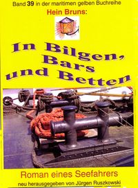 Produktbild: Hein Bruns: In Bilgen, Bars und Betten