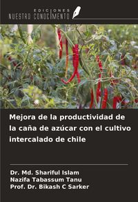 Produktbild: Mejora de la productividad de la ca&ntilde;a de az&uacute;car con el cultivo intercalado de chile
