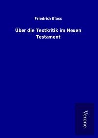 Produktbild: &Uuml;ber die Textkritik im Neuen Testament