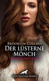 Produktbild: Der l&uuml;sterne M&ouml;nch | Erotische Geschichte + 1 weitere Geschichte