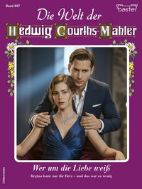 Produktbild: Die Welt der Hedwig Courths-Mahler 807