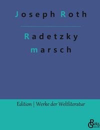 Bild vom Artikel Radetzkymarsch vom Autor Joseph Roth