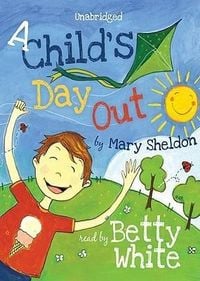 Bild vom Artikel A Childs Day Out vom Autor Mary Sheldon