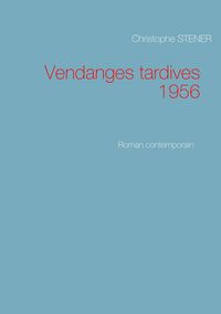 Produktbild: Vendanges tardives 1956