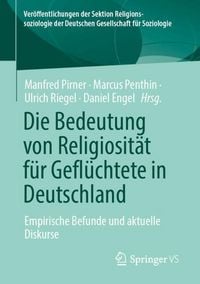 Produktbild: Die Bedeutung von Religiosit&auml;t f&uuml;r Gefl&uuml;chtete in Deutschland
