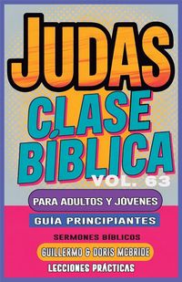 Produktbild: Clase B&iacute;blica para Adultos y J&oacute;venes Gu&iacute;a Principiantes - Judas
