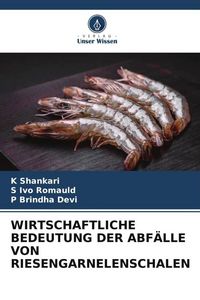 Produktbild: Wirtschaftliche Bedeutung der Abf&auml;lle von Riesengarnelenschalen