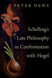Produktbild: Schelling's Late Philosophy in Confrontation with Hegel