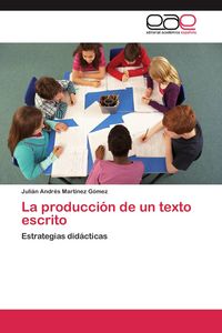 Produktbild: La producci&oacute;n de un texto escrito