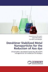 Produktbild: Murugan, E: Dendrimer Stabilized Metal Nanoparticles for the