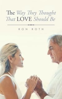Produktbild: The Way They Thought That Love Should Be