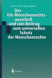 Produktbild: Der UN-Menschenrechtsausschu&szlig; und sein Beitrag zum universellen Schutz der Menschenrechte