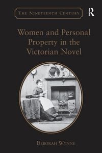 Produktbild: Women and Personal Property in the Victorian Novel