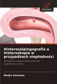 Produktbild: Histerosalpingografia a histeroskopia w przypadkach niep&iquest;odno&iquest;ci