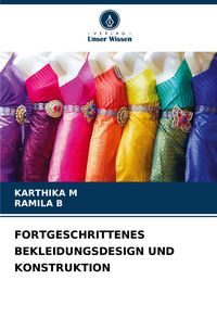Produktbild: Fortgeschrittenes Bekleidungsdesign und Konstruktion